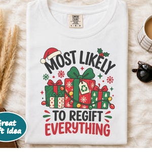 Most Likely To Shirt, Most Likely Family Christmas Tee, Funny Holiday Gift, Secret Santa Party Shirt, Sarcastic Christmas Group Shirt image 7