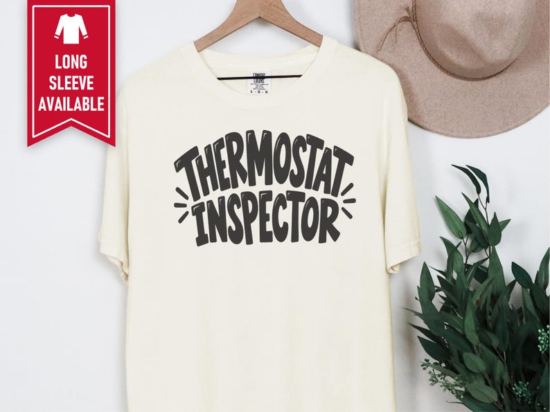 Thermostat Inspector Shirt, Funny Dad Joke Tee, Dad Birthday Gift, Sarcastic Dad Shirt, Husband Father Day Gift, Mens Funny T Shirt image 9