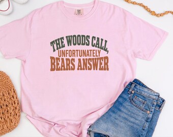 Grappig kampeershirt, cadeau voor buitenliefhebbers, grizzlybeer-shirt, sarcastisch natuurshirt, kampeerhumor-shirt, cadeau voor wandelliefhebbers