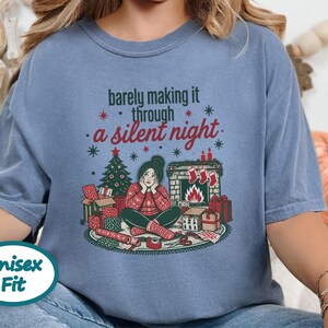 Funny Christmas Shirt, Tired Mom Christmas Gift, Barely Making It Through A Silent Night Sweatshirt, Sarcastic Holiday Tee image 10