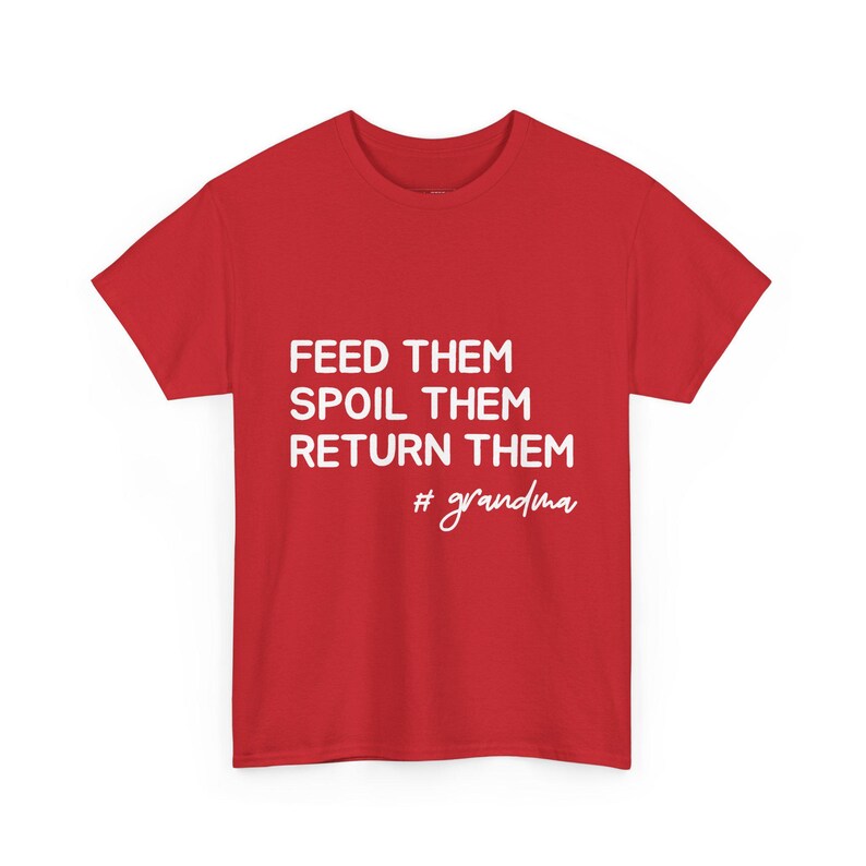 Feed Them, Spoil Them, Return Them Funny Grandma Shirt | Best Grandma Gifts, Sassy Grandmother Humor Tee for Mom Life and Spoiling Bild 1