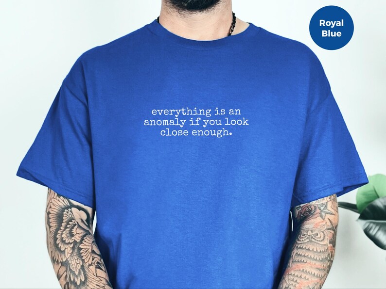 Data Science Shirt | Anomaly Logic Tee | Everything Is An Anomaly Humor image 7