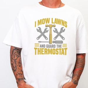Lawn Care Shirt, Funny Dad Joke Tee, Handyman Gift For Men, Grass Cutting T Shirt, Father Day Gift image 1