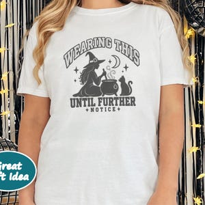 Witch Halloween Shirt, Spooky Season Tee, Witchy Cat Shirt, Halloween Party Top, Salem Witch Costume Tee, Sarcastic Witch Sweatshirt image 6