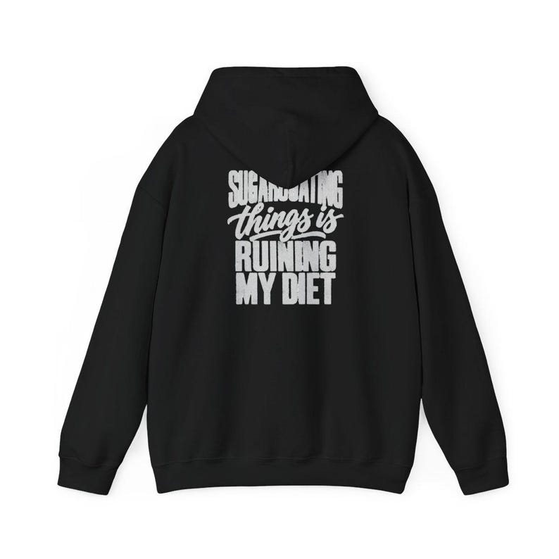 Funny Weight Loss Shirt, Sarcastic Diet Gift, Sugarcoating Things Is Ruining My Diet Tee, Humorous Foodie Humor Quote Shirt image 11