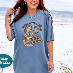 Funny Baking Shirt, Sarcastic Housewife Gift, Retro Baker Tee, Made With Love And Spite image 8