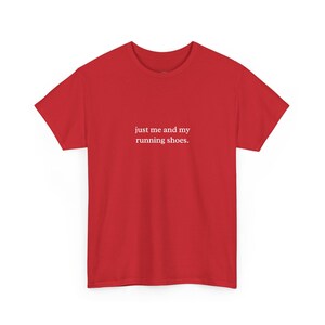 Just Me And My Running Shoes Funny Running Gifts | Marathon Fitness Tee and Half Marathon Workout Shirt | Track and Field Athletic Bild 1