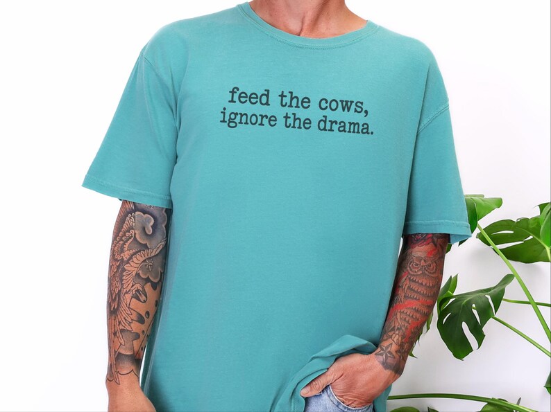 Funny Farmer Shirt, Cattle Rancher Gift, Feed The Cows Ignore The Drama Tee, Country Humor Shirt, Farm Wife Gift image 4