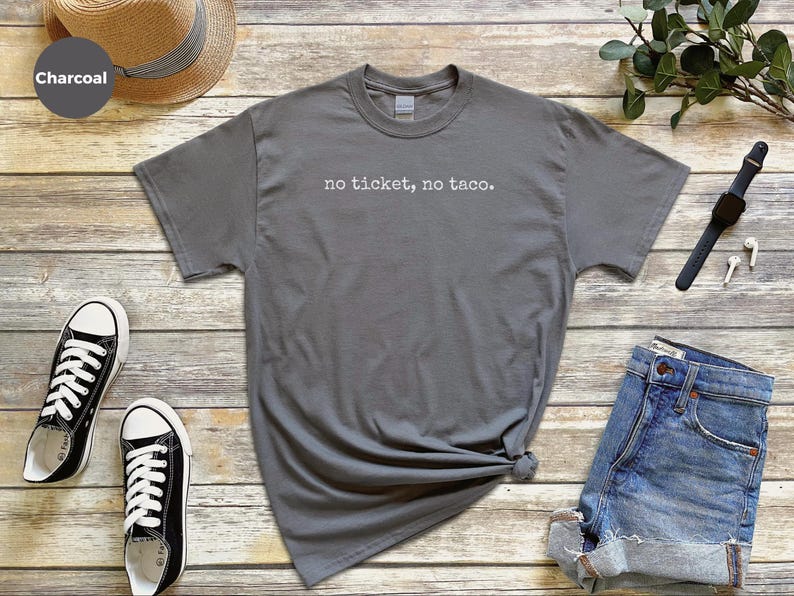 Funny Cook Shirt, No Ticket, No Taco Restaurant Worker Tee, Chef Humor Culinary Gift, Taco Lover Mexican Foodie., Funny Taco Gift image 5