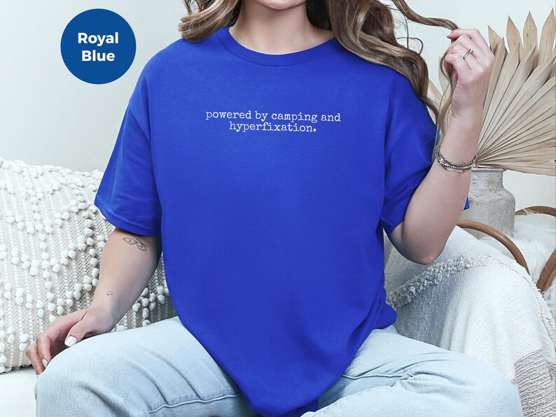 ADHD Camping Tee, Powered By Camping And Hyperfixation, Neurodivergent Humor, Sarcastic Outdoor Gift, Hiker Gift, ADHD Funny Gifts image 5