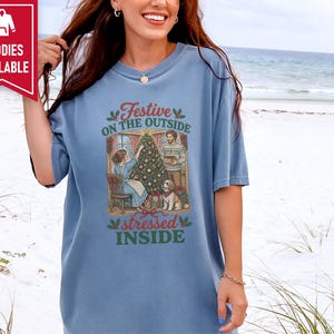 Festive On The Outside Stressed Inside Shirt, Funny Christmas Sweater, Sarcastic Holiday Gift, Retro Xmas Tee, Dog Lover Sweatshirt image 10