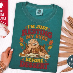 Funny Grandpa Shirt, Just Resting My Eyes Before Dessert, Thanksgiving Family Dinner Tee, Turkey Day Holiday Gift, Funny Dad Foodie Shirt afbeelding 9