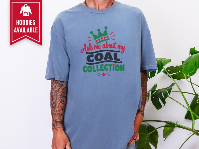 Funny Christmas Shirt, Ask Me About My Coal Collection, Sarcastic Holiday Tee, Funny Gag Gift, Naughty List Shirt, Holiday Party Top imagen 4