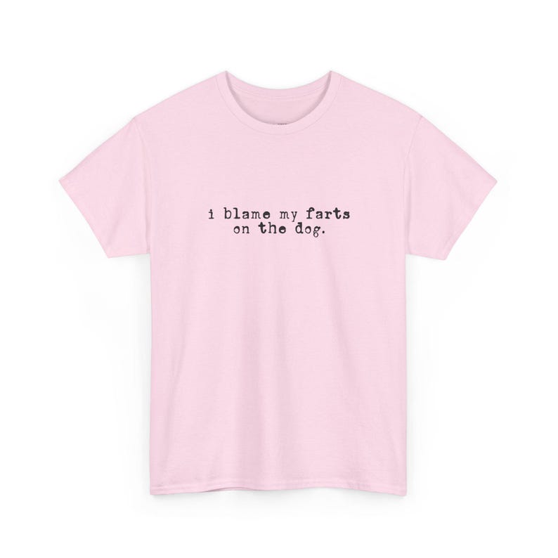 I Blame My Farts On The Dog Meme Shirt and Funny Sarcastic Quote Tee | Witty Adult Humor Gift for Dog Lovers, Gag Gift for Pet Parent image 5