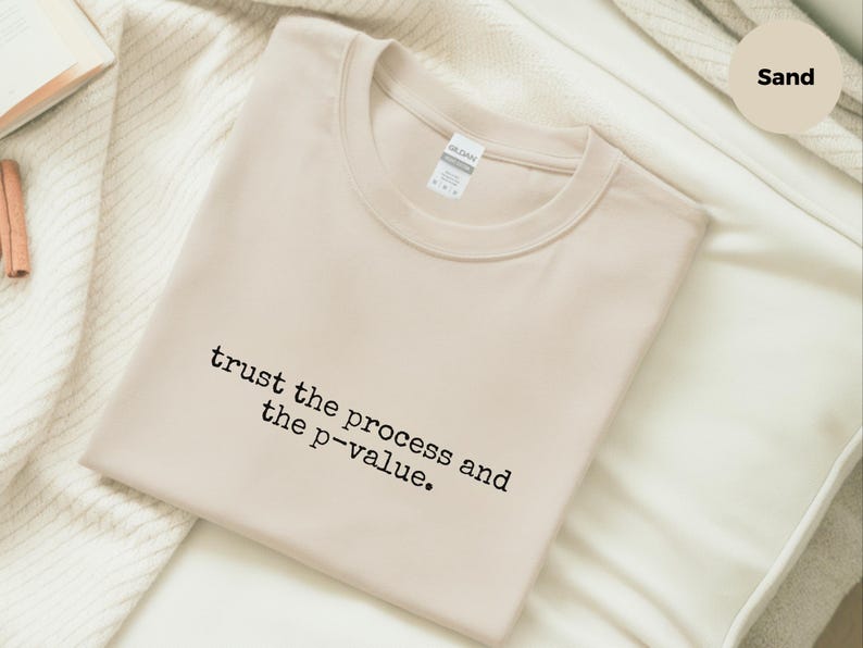 Statistics Shirt | Trust The Process And The P-value Tee, Data Scientist Graphic image 7