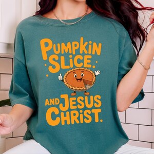 Comfort Colors Fall Christian Shirt, Pumpkin Slice And Jesus Christ Tee, Thanksgiving Faith Sunday Outfit, Inspirational Autumn image 2