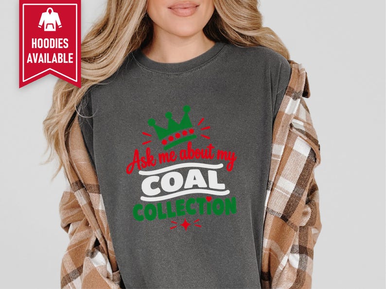 Funny Christmas Shirt, Ask Me About My Coal Collection, Sarcastic Holiday Tee, Funny Gag Gift, Naughty List Shirt, Holiday Party Top imagen 8