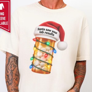 Pharmacy Technician Shirt, Funny Pharmacist Shirt, Pharmacy Tech Christmas Shirt, Santa Saw Your Lab Results image 8