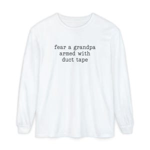 Funny Grandpa Shirt, Fear A Grandpa Armed With Duct Tape Tee, Grandpa Gift Idea, Sarcastic Grandpa Shirt, Father Day Gift image 14