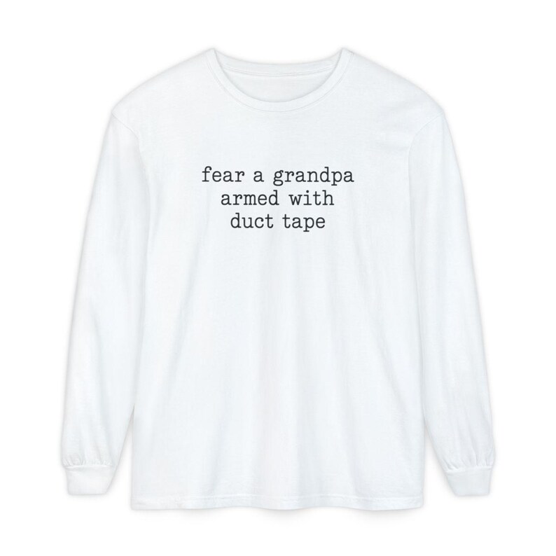 Funny Grandpa Shirt, Fear A Grandpa Armed With Duct Tape Tee, Grandpa Gift Idea, Sarcastic Grandpa Shirt, Father Day Gift image 14