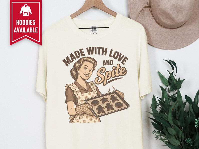 Funny Baking Shirt, Sarcastic Housewife Gift, Retro Baker Tee, Made With Love And Spite image 10