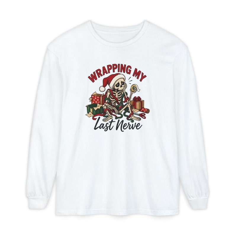 Overstimulated Shirt, Skeleton Christmas Shirt, Wrapping My Last Nerve, Sarcastic Christmas Sweatshirt, Funny Holiday Shirt image 14