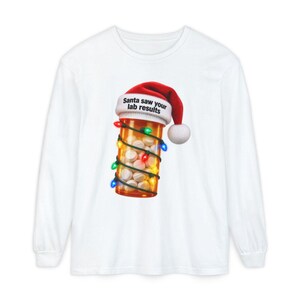 Pharmacy Technician Shirt, Funny Pharmacist Shirt, Pharmacy Tech Christmas Shirt, Santa Saw Your Lab Results image 14