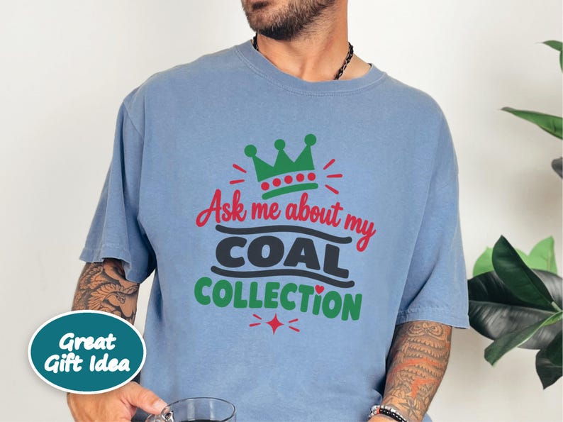 Funny Christmas Shirt, Ask Me About My Coal Collection, Sarcastic Holiday Tee, Funny Gag Gift, Naughty List Shirt, Holiday Party Top imagen 6