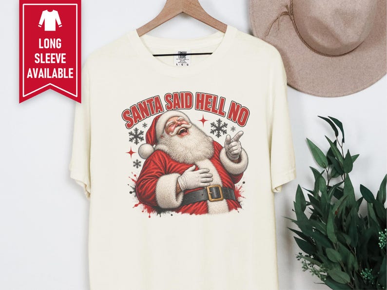 Funny Santa Shirt, Sarcastic Christmas Gift, Adult Humor Holiday Tee, Santa Said Hell No image 10