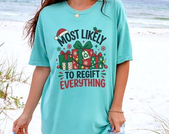 Most Likely To Shirt, Most Likely Family Christmas Tee, Funny Holiday Gift, Secret Santa Party Shirt, Sarcastic Christmas Group Shirt
