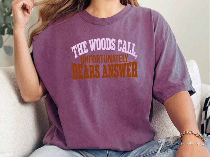 Funny Camping Shirt, Outdoor Lover Gift, Grizzly Bear Tee, Sarcastic Nature Shirt, Camping Humor Tee, Hiking Lover Gift image 8