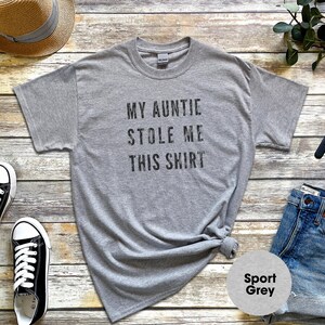 My Auntie Stole Me This Shirt - Funny Auntie Stole Shirt | Gift From Aunt | Niece Nephew Humor | Cool Auntie and Baby Toddler Kids Bild 2