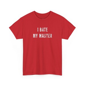 I Bate My Master Masterbation Joke Fishing Pun T Shirt - Offensive Humor Adult Funny Gag Gift for Dad and Friends, Inappropriate Gifts image 1