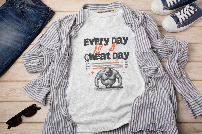 Fitness Meme Gym Humor Top, Every Day Is A Cheat Day Tee, Sarcastic Foodie Workout Gift for Athletes and Weightlifting Lovers image 6