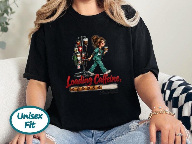 Coffee Nurse Shirt, Nurse Coffee Tee, Night Shift Nurse Gift, Funny Healthcare Shirt, Loading Caffeine Shirt image 7