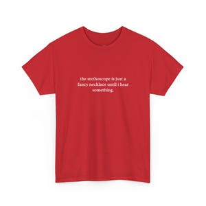 Nurse Meme Shirt, Funny Nursing Shirt, The Stethoscope Is Just A Fancy Necklace Until I Hear Something, Healthcare Humor Tee, Icu Rn Humor image 1