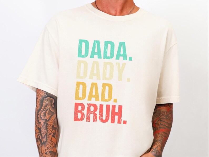 Comfort Colors Funny Dad Shirt, Dada Daddy Dad Bruh Tee, Sarcastic Fatherhood Quote T-Shirt, Cool Dads Club Cotton Top, Funny Dad Joke Tee image 5
