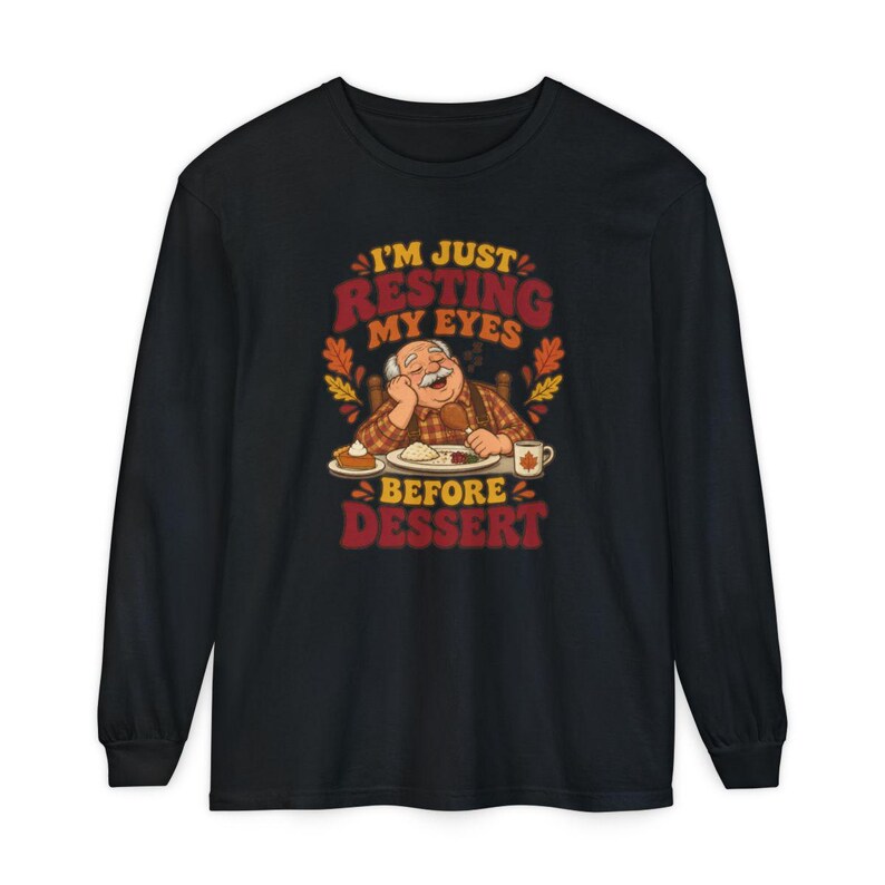 Funny Grandpa Shirt, Just Resting My Eyes Before Dessert, Thanksgiving Family Dinner Tee, Turkey Day Holiday Gift, Funny Dad Foodie Shirt afbeelding 13