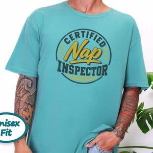 Nap Lover Shirt, Certified Nap Inspector Tee, Funny Napping Gift, Lazy Day Shirt, Sleepy Vibes Tee, Certified Nap Inspector image 7