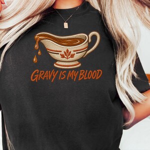 „Soße ist mein Blut“-Shirt, Geschenk für Feinschmecker zum Thanksgiving-Fest, lustiges Koch-T-Shirt, Sweatshirt für das Festessen, Geschenk für Foodies Bild 5