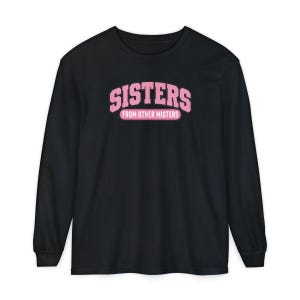 Matching Best Friend Shirt, Sisters From Other Misters Gift, Besties Matching Tee, Soul Sister Shirt image 13