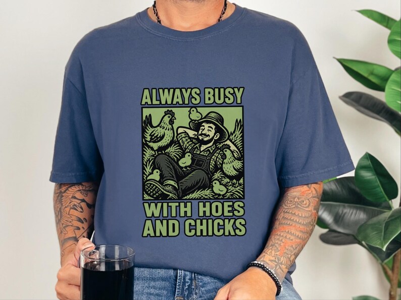 Funny Farming Shirt, Chicken Lover Gift, Chicken Farmer Shirt, Always Busy With Hoes And Chicks, Homesteader Gift image 9