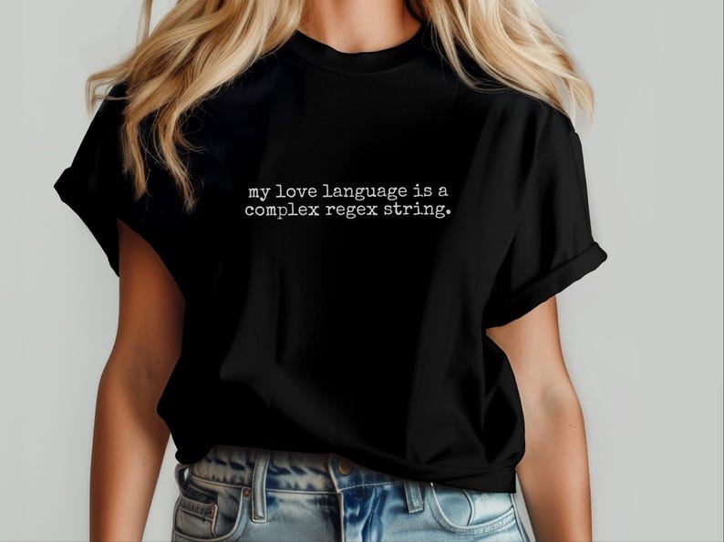 Coding Regex Shirt - My Love Language Is A Complex Regex String | Programmer Developer Gift image 7