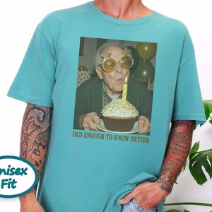 Grumpy Old Man Shirt, Old Enough To Know Better Shirt, Funny Dad Birthday Tee, Grandpa Milestone Gift, Vintage 60th Birthday Shirt For Him immagine 4
