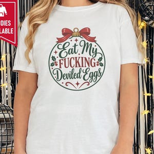 Funny Christmas Shirt, Christmas Party Tee, Offensive Holiday Gift, Rude Christmas Ornament Shirt, Sarcastic Foodie Shirt image 5