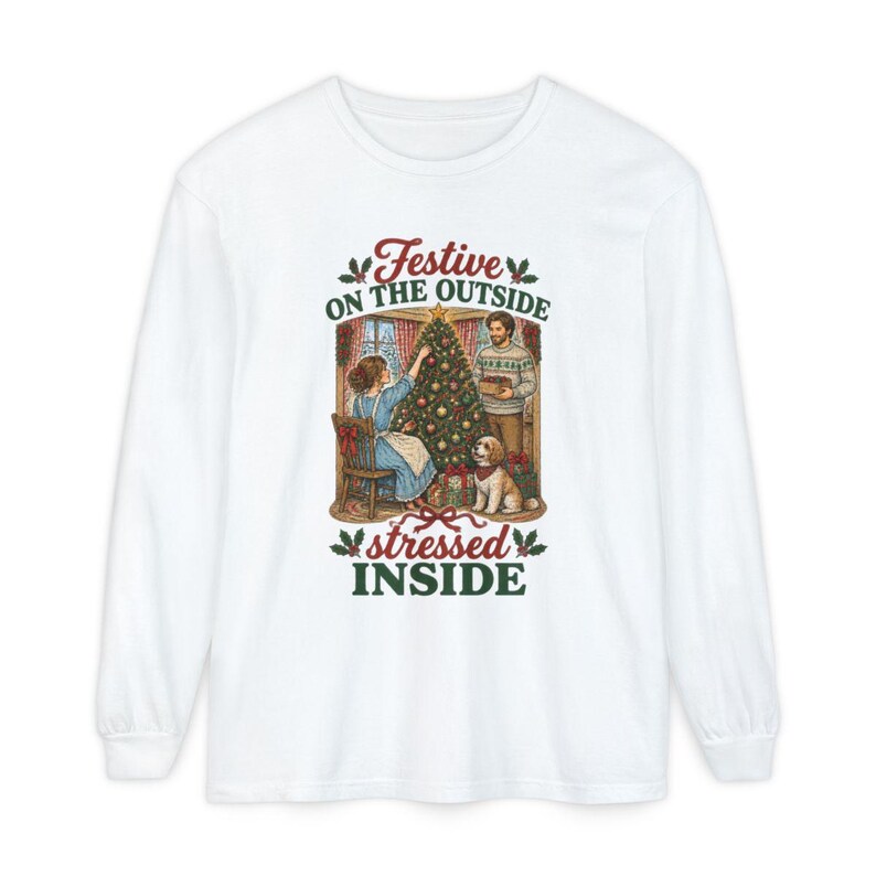 Festive On The Outside Stressed Inside Shirt, Funny Christmas Sweater, Sarcastic Holiday Gift, Retro Xmas Tee, Dog Lover Sweatshirt image 14