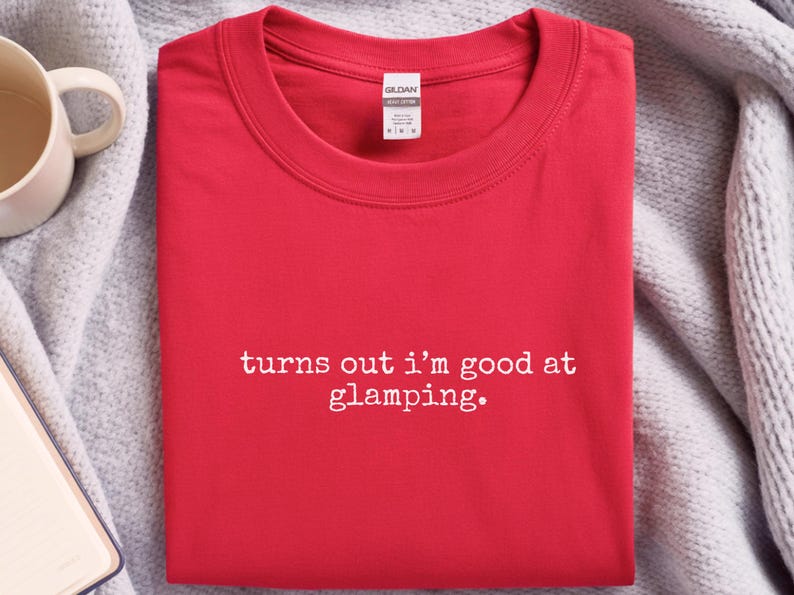Funny Glamping Shirt, Turns Out I'm Good At Glamping Tee, Happy Glamper Squad, Sarcastic Outdoor RV Life Vacation Top, Glamper Gift image 1