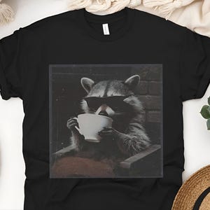 Funny Raccoon Sipping A Cup Of Tea Tee, Sarcastic Trash Panda Retro Wildlife Graphic Shirt, Humorous Animal Lover Tea Drinker Gift image 5