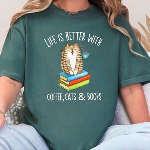 Comfort Colors Reading Cat Tee, Life Is Better With Coffee, Cats and Books Shirt, Literature Teacher Bookworm Top, Whimsical Cat Tee image 5
