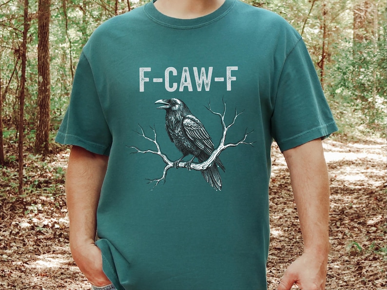 Comfort Colors F-CAW-F Sarcastic Crow Shirt, Funny Raven Tee Distressed Grunge Font, Gothic Bird Lover Gift Adult Humor Graphic image 1